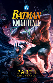 Batman: Knightfall Part 1
