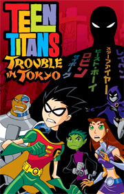 Teen Titans: Trouble In Tokyo